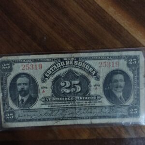 BILLETE DE COLECCION VEINTICINCO PESOS DE SONORA SERIE A AÑO 1913